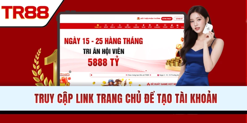 Truy cập link chính chủ đăng ký TR88